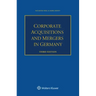Corporate Acquisitions and Mergers in Germany