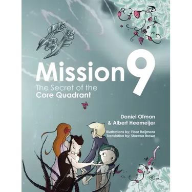 Mission9: The Secret of the Core Quadrant