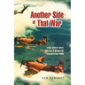 Another Side of That War: The Only One Really Worth Fighting for
