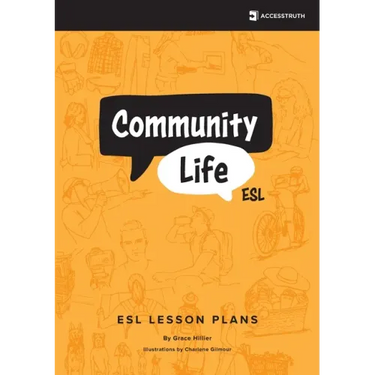 Community Life ESL: Over Eighty Lessons for Teaching Community-Based English