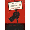 What Unions No Longer Do