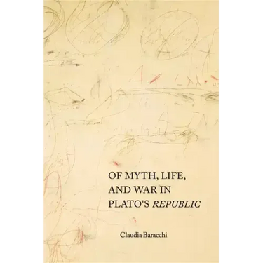 Of Myth, Life, and War in Plato's Republic