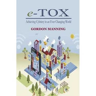 e-TOX: Achieving Cybriety in an Ever Changing World