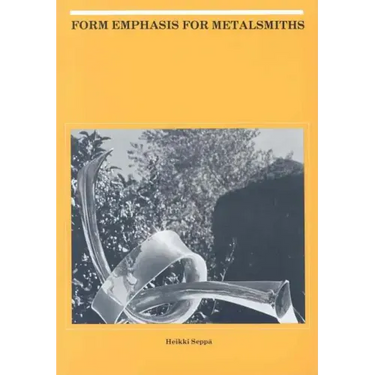 Form Emphasis for Metalsmiths