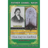 Daniel Nash A Man Mighty In Prayer: The Key to Revival