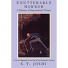 Unutterable Horror: A History of Supernatural Fiction, Volume 1