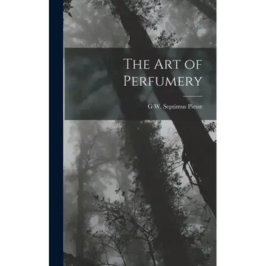The Art of Perfumery