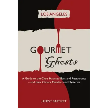 Gourmet Ghosts: Los Angeles