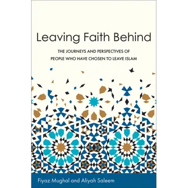 Leaving Faith Behind: The Journeys and Perspectives of People Who Have Chosen to Leave Islam