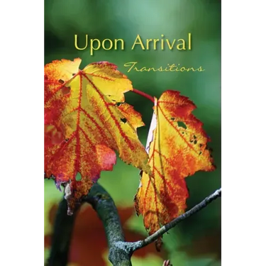 Upon Arrival: Transitions