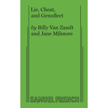 Lie, Cheat, and Genuflect