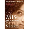 The Mis-Education of the Negro