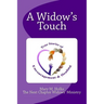 A Widow's Touch: True Stories of Encouragement & Healing
