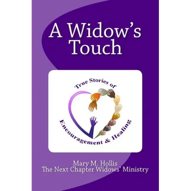 A Widow's Touch: True Stories of Encouragement & Healing