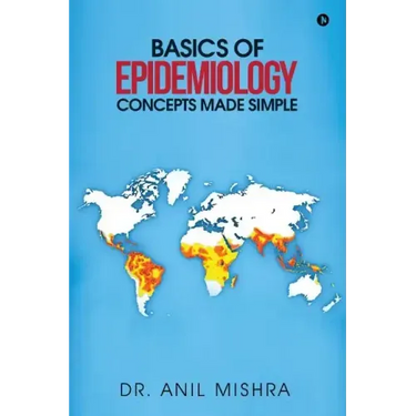Basics of Epidemiology - Concepts Made Simple