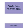 Popular stories of ancient Egypt