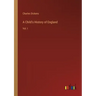 A Child's History of England: Vol. I