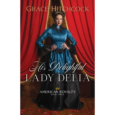 His Delightful Lady Delia