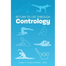 Return to Life Through Contrology