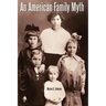 An American Family Myth