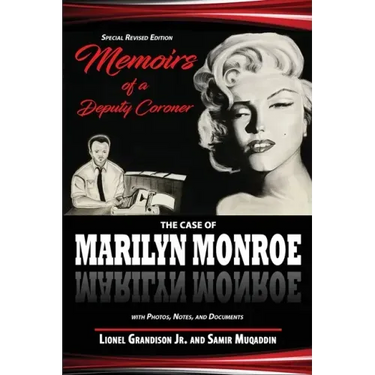 Memoirs of a Deputy Coroner: The Case of Marilyn Monroe