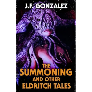 The Summoning and Other Eldritch Tales