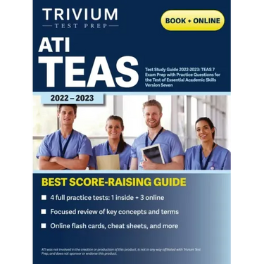 ATI TEAS Test Study Guide 2022-2023: Comprehensive Review Manual, Practice Exam Questions, and Detailed Answers for the Test of Essential Academic Ski
