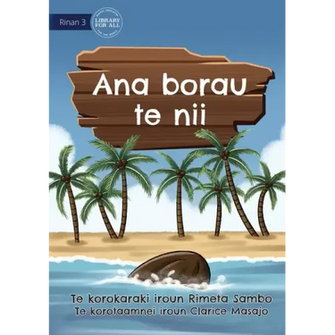 The Journey of a Coconut - Ana borau te nii (Te Kiribati)