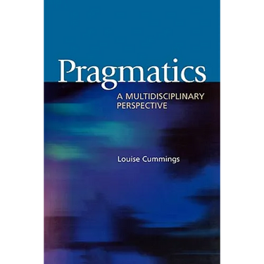 Pragmatics: A Multidisciplinary Perspective