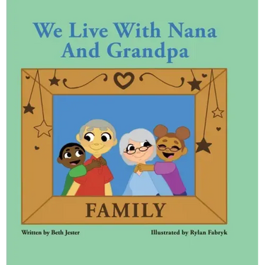 We Live with Nana and Grandpa