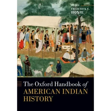 The Oxford Handbook of American Indian History