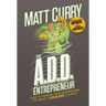 The A.D.D Entrepreneur