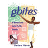 gbites: A Memoir and Letter To My Friends