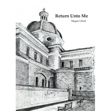Return Unto Me