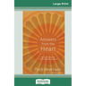 Answers from the Heart: Practical Responses to Life's Burning Questions (16pt Large Print Edition)