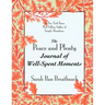 The Peace and Plenty Journal of Well-Spent Moments