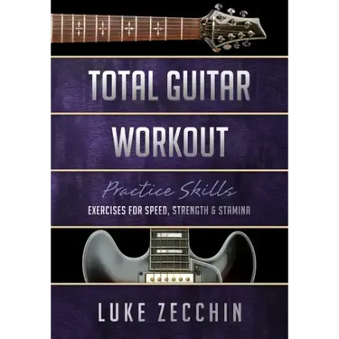 Total Guitar Workout: Exercises for Speed, Strength & Stamina (Book + Online Bonus)