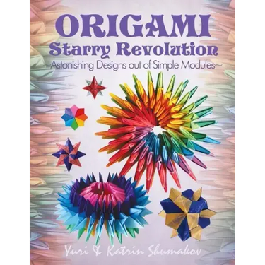 Origami Starry Revolution: Astonishing Designs out of Simple Modules
