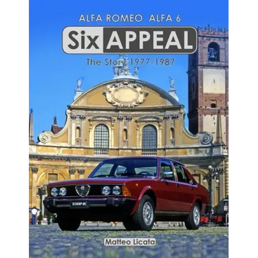 Six Appeal: The Story Of The Alfa 6