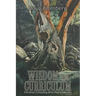 Wisdom and Curriculum: Christian Schooling After Postmodernity