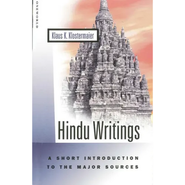 Hindu Writings: A Short Introduction to the Major Sources