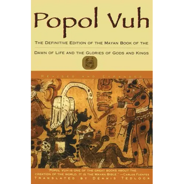 Popol Vuh: The Definitive Edition of the Mayan Book of the Dawn of Life and the Glories of