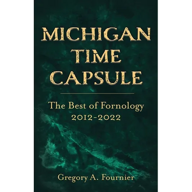 Michigan Time Capsule: The Best of Fornology, 2012-2022