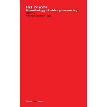 Hit Points Red: An anthology of video game poetry