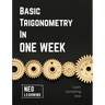 Basic Trigonometry In One Week: With an introduction to Brain Based Learning (BBL)
