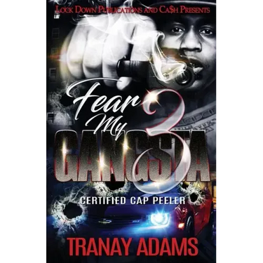 Fear My Gangsta 3: Certified Cap Peeler