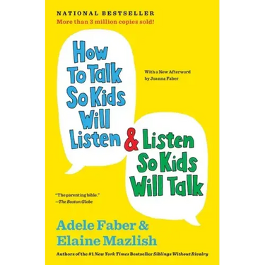How to Talk So Kids Will Listen & Listen So Kids Will Talk (Anniversary, Updated)