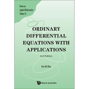Ordinary Differential Equations with Applications (2nd Edition)
