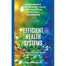 Efficacy, Effectiveness And Efficiency In The Management Of Health Systems