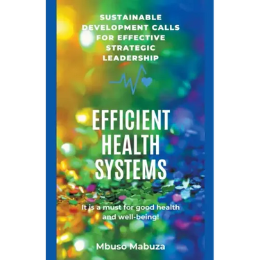 Efficacy, Effectiveness And Efficiency In The Management Of Health Systems